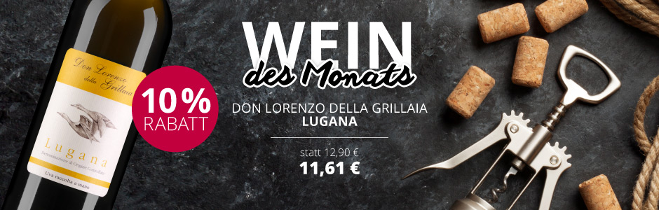Wein des Monats:  Don Lorenzo della Grillaia Lugana 